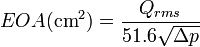 EOA(\mathrm{cm}^2) = \frac{Q_{rms}}{51.6\sqrt{\Delta p}}\  