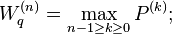 W_q^{(n)}=\max_{n-1\geq k \geq 0}P^{(k)};