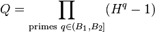 Q = \prod_{\text{primes}~q \in (B_1, B_2]} (H^q - 1)