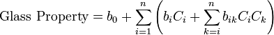 \mbox{Glass Property} = b_0 + \sum_{i=1}^n \left( b_iC_i + \sum_{k=i}^n b_{ik}C_iC_k \right)