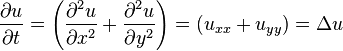 {\partial u\over \partial t} =
 \left({\partial^2 u\over \partial x^2 } +
{\partial^2 u\over \partial y^2 }
\right)
 =  ( u_{xx} + u_{yy} )
= \Delta u 