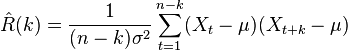  \hat{R}(k)=\frac{1}{(n-k) \sigma^2} \sum_{t=1}^{n-k} (X_t-\mu)(X_{t+k}-\mu) 