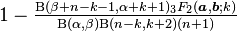 1- \tfrac{\mathrm{B}(\beta+n-k-1,\alpha+k+1)_3F_2(\boldsymbol{a},\boldsymbol{b};k)} {\mathrm{B}(\alpha,\beta)\mathrm{B}(n-k,k+2) (n+1)}