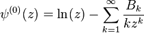  \psi^{(0)}(z) = \ln(z) - \sum_{k=1}^\infty \frac{B_k}{k z^k}
