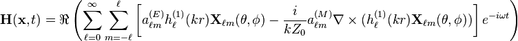 \mathbf{H}(\mathbf{x},t)=\Re\left(\sum_{\ell=0}^\infty \sum_{m=-\ell}^\ell \left[a_{\ell m}^{(E)} h_\ell^{(1)}(kr) \mathbf{X}_{\ell m}(\theta, \phi)-\frac{i}{kZ_0}a_{\ell m}^{(M)}\mathbf{\nabla}\times(h_\ell^{(1)}(kr)\mathbf{X}_{\ell m}(\theta, \phi))\right]e^{-i\omega t}\right)