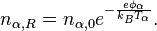 n_{\alpha,R} = n_{\alpha,0} e^{- \frac{e \phi_{\alpha}}{k_B T_{\alpha}}}.