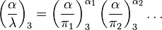 \left(\frac{\alpha}{\lambda}\right)_3 = \left(\frac{\alpha}{\pi_1}\right)_3^{\alpha_1} \left(\frac{\alpha}{\pi_2}\right)_3^{\alpha_2} \dots