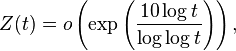 Z(t) = o\left(\exp\left(\frac{10 \log t}{\log \log t}\right)\right),