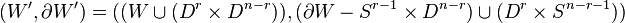 (W',\partial W') = ((W \cup( D^r \times D^{n-r})),(\partial W - S^{r-1} \times D^{n-r})\cup (D^r \times S^{n-r-1}))