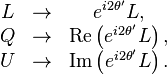 
\begin{matrix}
L & \rightarrow & e^{i2\theta'}L, \\
Q & \rightarrow & \mbox{Re}\left(e^{i2\theta'}L\right), \\
U & \rightarrow & \mbox{Im}\left(e^{i2\theta'}L\right).\\
\end{matrix}
