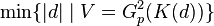 \min\lbrace\vert d\vert\mid V=G^2_p(K(d))\rbrace