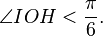 \angle IOH < \frac{\pi}{6}.