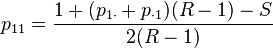 
p_{11} = \frac{1 + (p_{1\cdot}+p_{\cdot 1})(R-1) - S}{2(R-1)}
