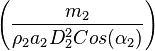  \left(\frac{m_2}{\rho_2 a_2 D_2^2 Cos(\alpha_2)}\right)