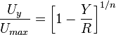 {\frac{U_y}{U_{max}}} = \left [ 1 - \frac{Y}{R} \right ]^{1/n}