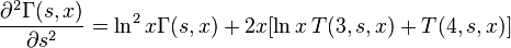 
\frac{\partial^2 \Gamma (s,x) }{\partial s^2} = \ln^2 x \Gamma (s,x) + 2 x[\ln x\,T(3,s,x) + T(4,s,x) ]
