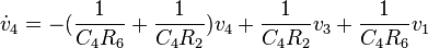 \dot{v}_4 =  -({1 \over {C_4 R_6}} + {1 \over {C_4 R_2}}) v_4 + {1 \over {C_4 R_2}} v_3 + { 1 \over {C_4 R_6}} v_1