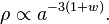 \rho\propto a^{-3(1+w)}.