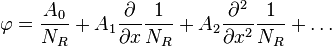 \varphi = {A_0 \over N_R} + A_1{\partial \over \partial x}{1 \over N_R} + A_2{\partial^2 \over \partial x^2}{1 \over N_R} + \ldots 