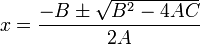 x=\frac{-B\pm\sqrt{B^2-4AC}}{2A}