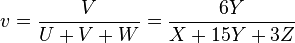 v =\frac V{U+V+W}= \frac{6Y}{X + 15Y + 3Z}