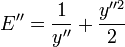 E''= \frac{1}{y''} + \frac{y''^2}{2}