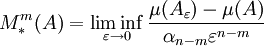M_*^m(A) = \liminf_{\varepsilon \to 0} \frac{\mu(A_\varepsilon) - \mu(A)}{\alpha_{n-m}\varepsilon^{n-m}}