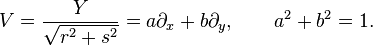 V = \frac{Y}{\sqrt{r^2+s^2}} = a\partial_x + b\partial_y, \qquad a^2 + b^2 = 1.