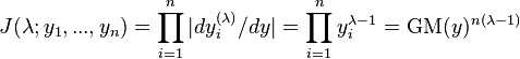  J(\lambda; y_1, ..., y_n) = \prod_{i=1}^n |d y_i^{(\lambda)} / dy|
= \prod_{i=1}^n y_i^{\lambda-1} 
= \operatorname{GM}(y)^{n(\lambda-1)} 
