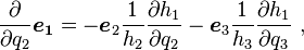 \frac{\partial}{\partial q_2} \boldsymbol {e_1} = -\boldsymbol{e}_2 \frac{1}{h_2}\frac{\partial h_1}{\partial q_2} -\boldsymbol{e}_3 \frac{1}{h_3}\frac{\partial h_1}{\partial q_3} \ ,