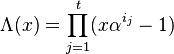 \Lambda(x)=\prod_{j=1}^t (x\alpha^{i_j}-1)