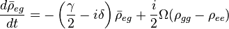 \frac{d \bar \rho_{eg}}{dt} = - \left( \frac{\gamma}{2} - i\delta \right) \bar \rho_{eg} + \frac{i}{2}\Omega(\rho_{gg} - \rho_{ee})