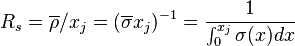 R_s = \overline{\rho} / x_j = (\overline{\sigma} x_j)^{-1} = \frac{1}{ \int_0^{x_j} \sigma(x)dx } 