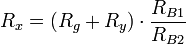 R_x = (R_g + R_y) \cdot \frac{R_{B1}}{R_{B2}}