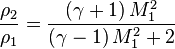  \frac{\rho_2}{\rho_1} = \frac{\left(\gamma + 1\right)M_1^2}{\left(\gamma - 1\right)M_1^2 + 2}