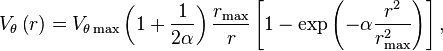 V_\theta\left( r \right) =
                        V_{\theta \max} \left( 1 + \frac{1}{2\alpha} \right)
                        \frac{r_\max}{r}
                        \left[ 1 - \exp \left( - \alpha \frac{r^2}{r_\max^2} \right)
                        \right],
