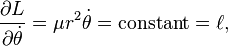 \frac {\partial L}{\partial \dot \theta} = \mu r^2 \dot \theta = \mathrm{constant} = \ell, \, 