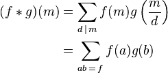 
\begin{align}
(f*g)(m) 
&= \sum_{d\,\mid \,m} f(m)g\left(\frac{m}{d}\right) \\
&= \sum_{ab\,=\,f}f(a)g(b)
\end{align}
