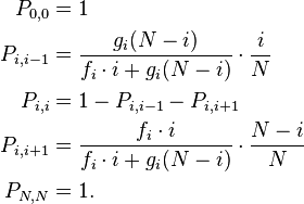  \begin{align}
P_{0,0}&=1 \\
P_{i,i-1} &= \frac{g_i (N-i) }{f_i \cdot i + g_i (N-i)} \cdot \frac{i}{N}\\
P_{i,i} &= 1- P_{i,i-1} - P_{i,i+1}\\
P_{i,i+1} &= \frac{f_i \cdot  i}{f_i \cdot i + g_i (N-i)} \cdot \frac{N-i}{N}\\
P_{N,N}&=1.
\end{align}