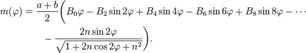 
\begin{align}
m(\varphi)&=\frac{a+b}2\biggl(B_0\varphi-B_2\sin 2\varphi+B_4\sin4\varphi-B_6\sin6\varphi+B_8\sin8\varphi-\cdots \\
&\qquad-\frac{2n \sin2\varphi}{\sqrt{1 + 2n \cos2\varphi + n^2}}
 \biggr) .
\end{align}
