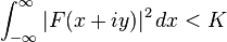 \int_{-\infty}^\infty |F(x + iy)|^2\,dx < K