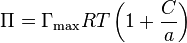 \Pi = \Gamma_{\max}RT \left(1+\frac{C}{a}\right)