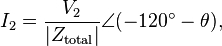  I_2 = \frac{V_2}{|Z_\text{total}|}\angle (-120^\circ - \theta),