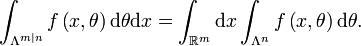 \int_{\Lambda^{m\mid n}}f\left(  x,\theta\right)  \mathrm{d}\theta \mathrm{d}x=\int_{\mathbb{R}^{m}}\mathrm{d}x\int_{\Lambda^{n}}f\left( x,\theta\right)  \mathrm{d}\theta.