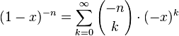 (1-x)^{-n}=\sum_{k=0}^\infty{-n \choose k} \cdot(-x)^k