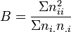  B = \frac{ \Sigma n_{ ii }^2 }{ \Sigma n_{ i. } n_{ .i } } 