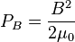 P_B = \frac{B^2}{2\mu_0}