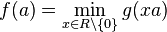 f(a) = \min_{x \in R \setminus \{0\}} g(xa)