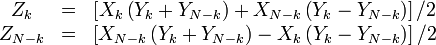  \begin{matrix}
Z_k & = & \left[ X_k \left( Y_k + Y_{N-k} \right)
                         + X_{N-k} \left( Y_k - Y_{N-k} \right) \right] / 2
\\
Z_{N-k} & = & \left[ X_{N-k} \left( Y_k + Y_{N-k} \right)
                         - X_k \left( Y_k - Y_{N-k} \right) \right] / 2

\end{matrix}
