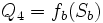 Q_4=f_b(S_b)